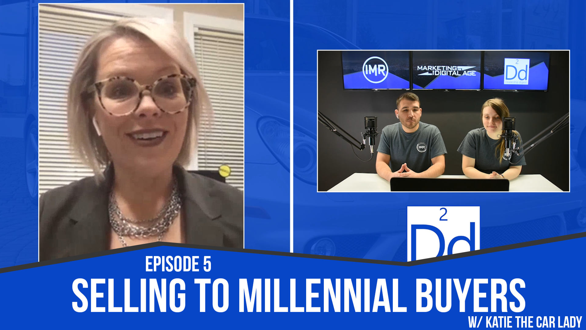 dealership digest episode 5 selling to the millennial buyer