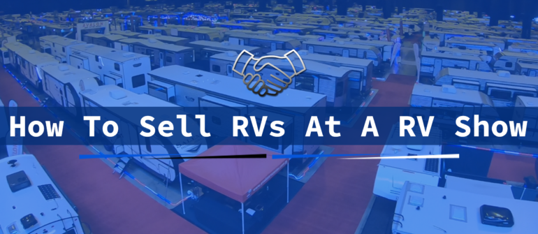how to sell rvs at a rv show