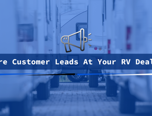 Getting More Customer Leads At Your RV Dealership