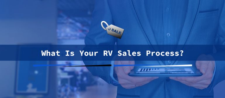 what is your rv sales process