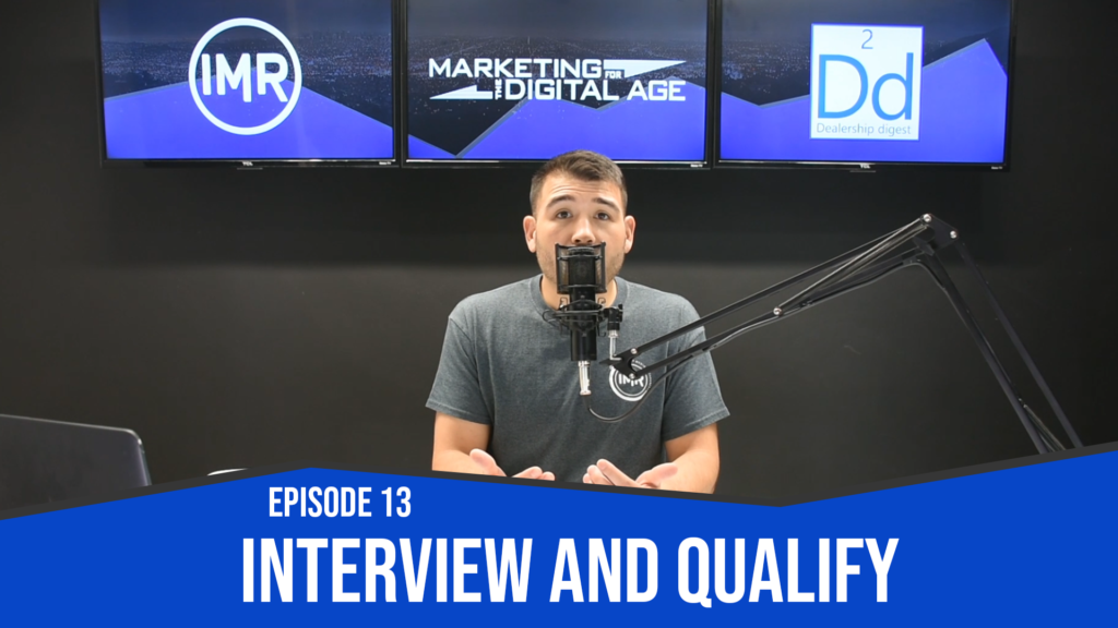 13interviewandqualifydealershipdigest IMR Digital and Social