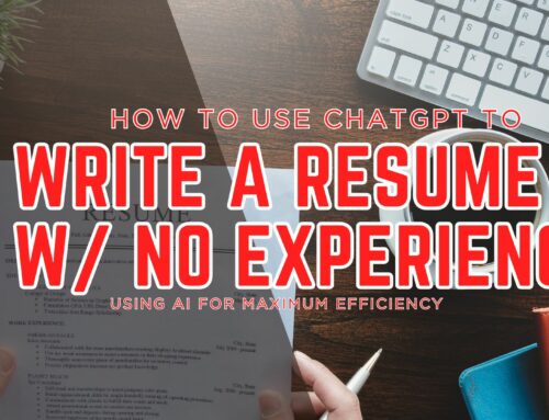 How to Use ChatGPT to Write a Resume with No Experience