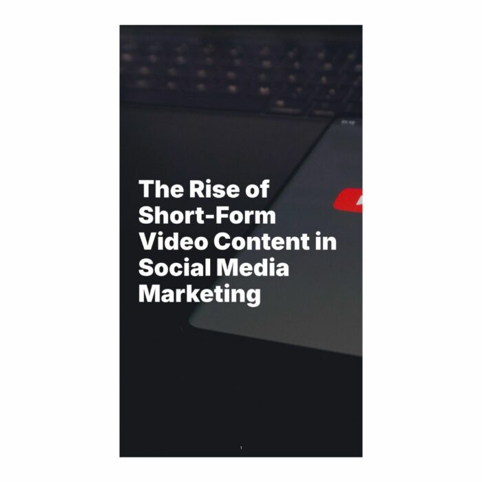 the rise of short form video content in social media marketing